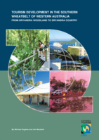 Tourism development in the southern wheatbelt of Western Australia. From dryandra woodland to dryandra country