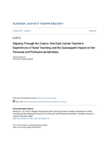 Slipping through the cracks: One early career teacher's experiences of rural teaching and the subsequent impact on her personal and professional identities