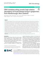 DNA metabarcoding reveals high relative abundance of trunk disease fungi in grapevines from Marlborough, New Zealand