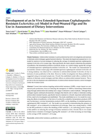 Development of an In Vivo Extended-Spectrum Cephalosporin-Resistant Escherichia coli Model in Post-Weaned Pigs and its use in assessment of Dietary Interventions