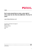 Don’t come around here no more: union right of entry under the Fair Work Act 2009 (Cth). The first 10 years.