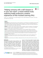 Helping someone with a skill sharpens it in your own mind”: A mixed method study exploring health professions students experiences of Peer Assisted Learning (PAL)