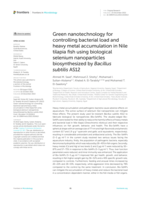 Green nanotechnology for controlling bacterial load and heavy metal accumulation in Nile tilapia fish using biological selenium nanoparticles biosynthesized by Bacillus subtilis AS12