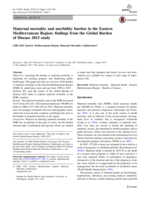 Maternal mortality and morbidity burden in the Eastern Mediterranean Region : findings from the Global Burden of Disease 2015 study