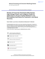 Review of fracturing techniques (microwaves, high-voltage pulses, and cryogenic fluids) for application as access creation method in low-permeability hard rocks for potential in situ metal recovery