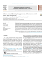 Collusion-resistant dynamic privacy-preserving attribute-access control scheme based on blockchain