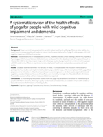 A systematic review of the health effects of yoga for people with mild cognitive impairment and dementia