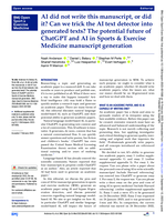 AI did not write this manuscript, or did it? Can we trick the AI text detector into generated texts? The potential future of ChatGPT and AI in Sports & Exercise Medicine manuscript generation