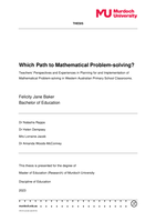 Which Path to Mathematical Problem-solving?: Teachers’ Perspectives and Experiences in Planning for and Implementation of Mathematical Problem-solving in Western Australian Primary School Classrooms.