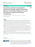 Associations between demographics and clinical ideology, beliefs, and practice patterns: a secondary analysis of a survey of randomly sampled United States chiropractors