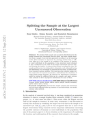 Splitting the sample at the largest uncensored observation