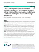 Clinical yarning education: development and pilot evaluation of an education program to improve clinical communication in Aboriginal health care - participant, and health manager perspectives