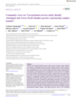 Community views on ‘Can perinatal services safely identify Aboriginal and Torres Strait Islander parents experiencing complex trauma?’