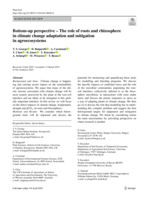 Bottom-up perspective - The role of roots and rhizosphere in climate change adaptation and mitigation in agroecosystems