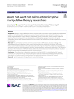 Waste not, want not: call to action for spinal manipulative therapy researchers