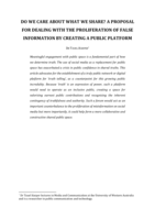 Do We Care About What We Share? A Proposal for Dealing With the Proliferation of False Information by Creating a Public Platform