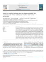 Particle Size Reduction Influences Starch and Protein Functionality, and Nutritional Quality of Stone Milled Whole Wheat Flour from Hard Red Spring Wheat