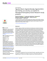 Ngulluk Moort, Ngulluk Boodja, Ngulluk Wirin (our family, our country, our spirit): An Aboriginal Participatory Action Research study protocol