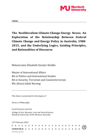 The Neoliberalism-Climate-Change-Energy Nexus: An Exploration of the Relationship Between Federal Climate Change and Energy Policy in Australia, 1988- 2015, and the Underlying Logics, Guiding Principles, and Rationalities of Discourse