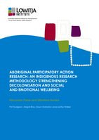 Aboriginal participatory action research: An Indigenous research methodology strengthening decolonisation and social and emotional wellbeing
