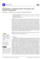 Encapsulation: A Strategy to Deliver Therapeutics and Bioactive Compounds?