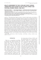 HEALTH ASSESSMENT OF WILD LOWLAND TAPIR (TAPIRUS TERRESTRIS) POPULATIONS IN THE ATLANTIC FOREST AND PANTANAL BIOMES, BRAZIL (1996-2012)