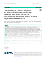 The reliability of a ball-tipped probe for detection of breached versus non-breached pedicle drill tracts in the thoracolumbar and lumbar spine of a canine large breed cadaveric model