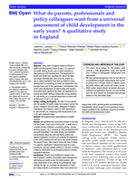 What do parents, professionals and policy colleagues want from a universal assessment of child development in the early years? A qualitative study in England