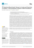 An Attachment-Based Family Therapy for Anxiety and Depression in Children: A Mixed-Methods Evaluation of BEST-Foundations