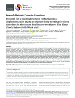 Protocol for a pilot hybrid type I effectiveness-implementation study to improve help-seeking for sleep disorders in the future healthcare workforce: The Sleep Check Before Shift Work trial