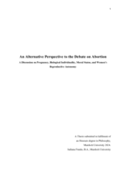 An Alternative Perspective to the Debate on Abortion: A Discussion on Pregnancy, Biological Individuality, Moral Status, and Women’s Reproductive Autonomy