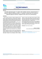Critically appraised paper: In adults with multiple sclerosis, improvements in physical capacity following aerobic or resistance training did not translate to improved physical function compared with usual care commentary