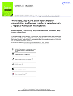 ‘Work hard, play hard, drink hard’: frontier masculinities and female teachers’ experiences in a regional Australian mining town