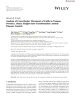 Analysis of Cross‐Border Movement of Cattle in Yunnan Province, China: Insights Into Transboundary Animal Diseases Control