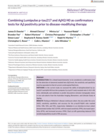 Combining Lumipulse p-tau217 and Aβ42/40 as confirmatory tests for Aβ positivity prior to disease-modifying therapy