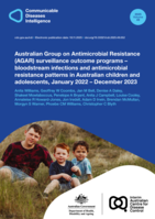 Australian Group on Antimicrobial Resistance (AGAR) surveillance outcome programs - bloodstream infections and antimicrobial resistance patterns in Australian children and adolescents, January 2022 - December 2023