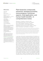 Plant bioactive compounds: extraction, biological activities, immunological, nutritional aspects, food application, and human health benefits—A comprehensive review