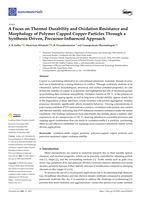 A Focus on Thermal Durability and Oxidation Resistance and Morphology of Polymer Capped Copper Particles Through a Synthesis-Driven, Precursor-Influenced Approach