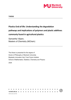 Plastics End-of-life: Understanding the degradation pathways and implications of polymers and plastic additives commonly found in agricultural plastics