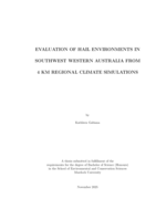 Evaluation of hail environments in Southwestern Western Australia from 4KM regional climate simulations