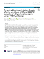 Preventing bloodstream infections through effective surveillance, AUDIT and FEEDBACK: evaluation of a 20-year hospital program using a TYPE I hybrid design