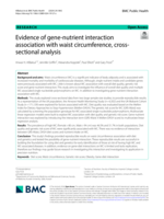 Evidence of gene-nutrient interaction association with waist circumference, cross-sectional analysis
