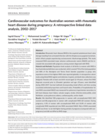 Cardiovascular outcomes for Australian women with rheumatic heart disease during pregnancy: A retrospective linked data analysis, 2002-2017