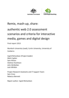Remix, mash-up, share: authentic web 2.0 assessment scenarios and criteria for interactive media, games and digital design.
