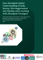 Non-Aboriginal Adults' Understanding of Daily Racism, Microaggressions and Allyship when working with Aboriginal Teenagers