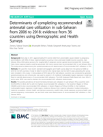 Determinants of completing recommended antenatal care utilization in sub-Saharan from 2006 to 2018: evidence from 36 countries using Demographic and Health Surveys