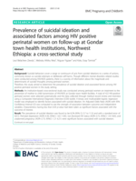 Prevalence of suicidal ideation and associated factors among HIV positive perinatal women on follow-up at Gondar town health institutions, Northwest Ethiopia: a cross-sectional study