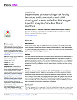 Determinants of maternal high-risk fertility behaviors and its correlation with child stunting and anemia in the East Africa region: A pooled analysis of nine East African countries