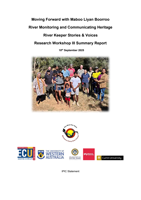 Moving Forward with Maboo Liyan Boorroo River Monitoring and Communicating Heritage River Keeper Stories & Voices