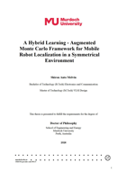 A Hybrid Learning - Augmented Monte Carlo Framework for Mobile Robot Localization in a Symmetrical Environment
